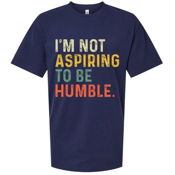 IM Not Aspiring To Be Humble Sueded Cloud Jersey T-Shirt