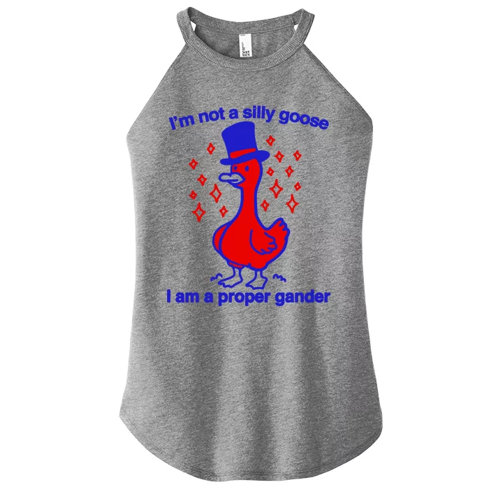 I’M Not A Silly Goose I Am A Proper Gander Women’s Perfect Tri Rocker Tank