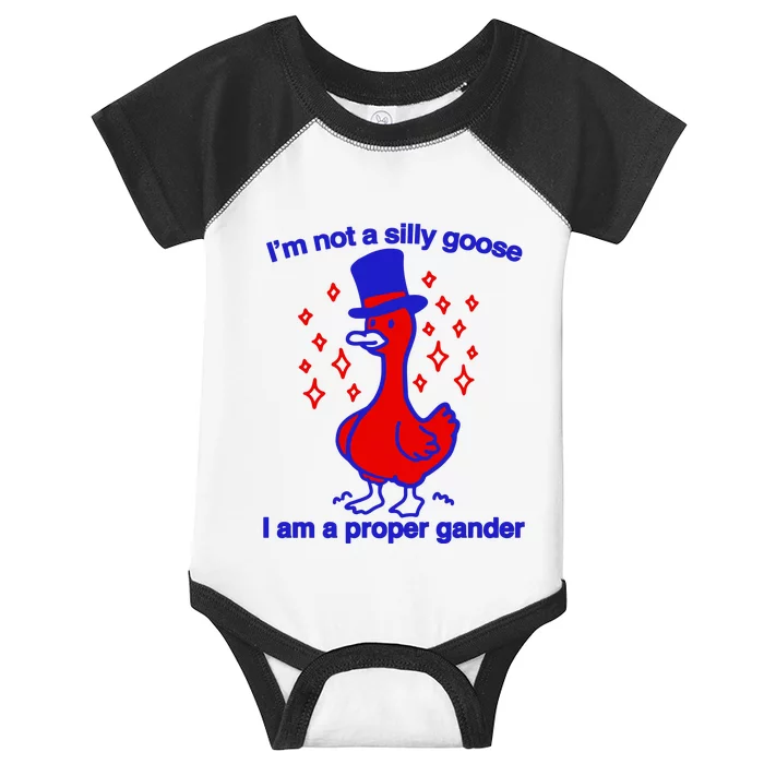 I’M Not A Silly Goose I Am A Proper Gander Infant Baby Jersey Bodysuit