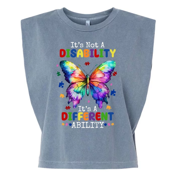 Its Not A Disability Its A Different Ability Autism Butterfly Garment-Dyed Women's Muscle Tee