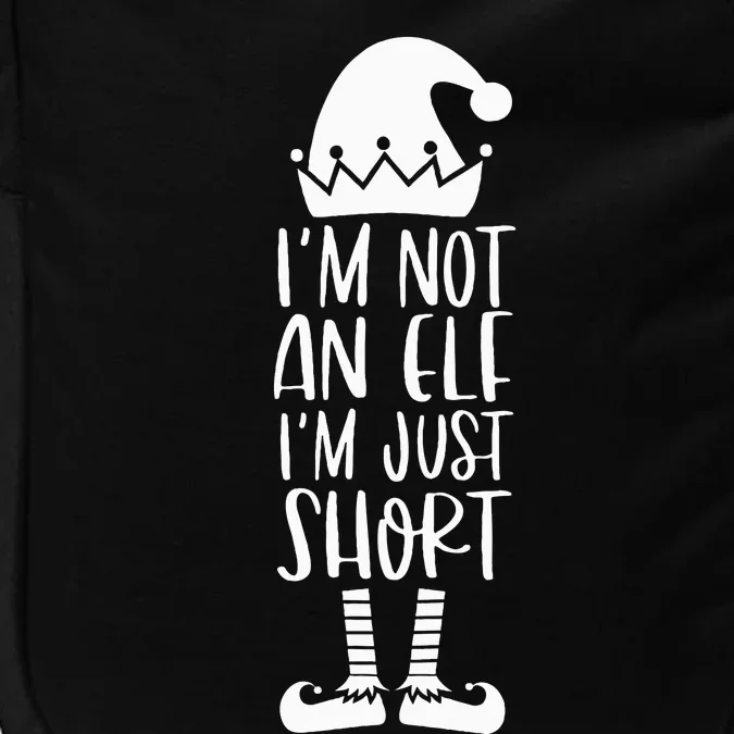 I'm Not An Elf I'm Just Short Family Matching Christmas Xmas Impact Tech Backpack