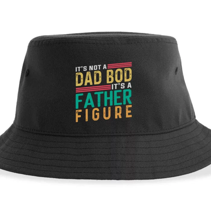 ItS Not A Dad Bod ItS A Father Figure Fathers Day Sustainable Bucket Hat