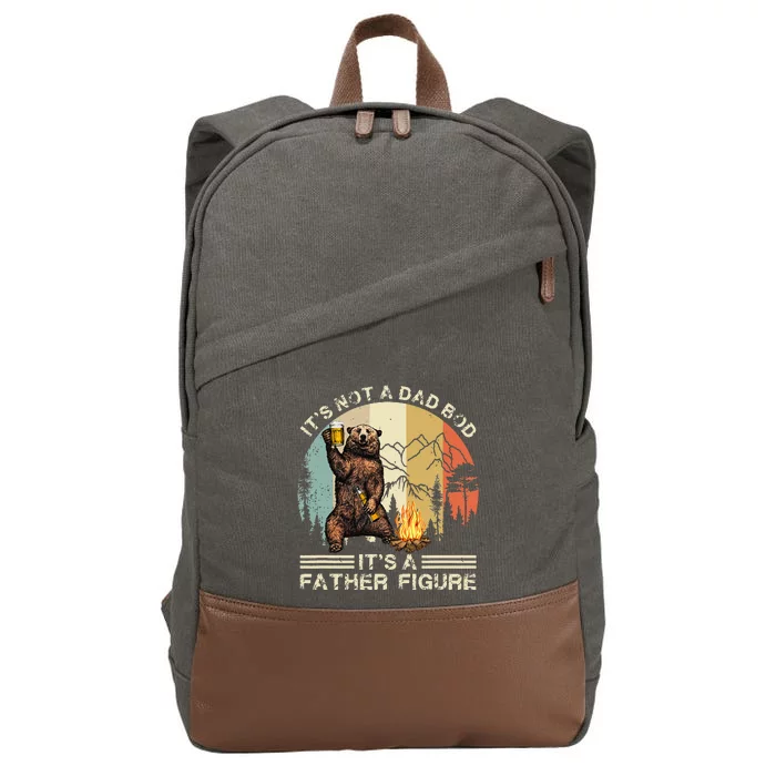 Its Not A Dad Bod Its A Father Figure Funny Fathers Day Cotton Canvas Backpack