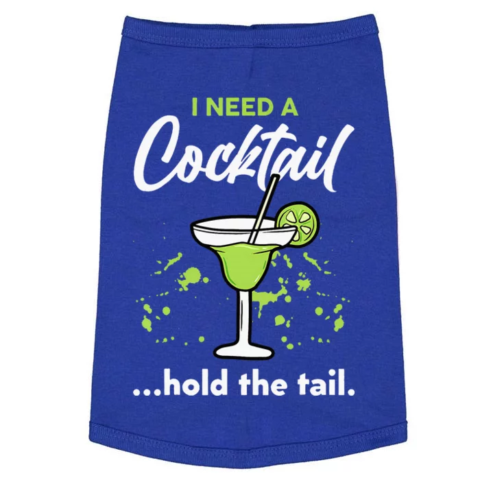 I Need A Cocktail Hold The Tail Mixed Drink Shot Alcohol Bar Doggie Tank