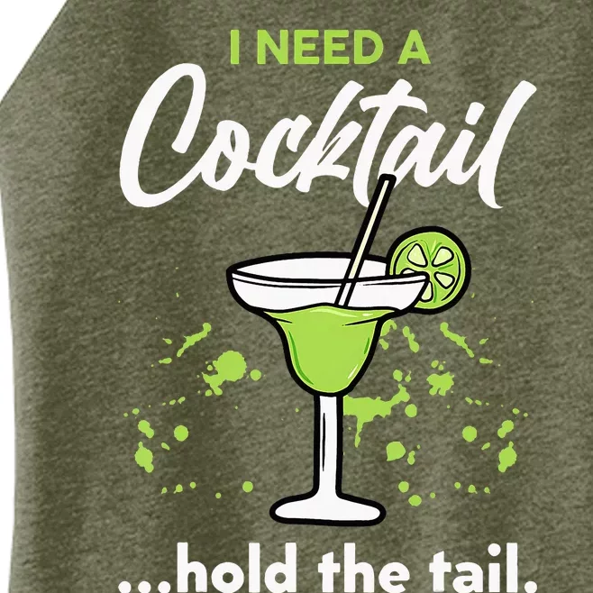 I Need A Cocktail Hold The Tail Mixed Drink Shot Alcohol Bar Women’s Perfect Tri Rocker Tank