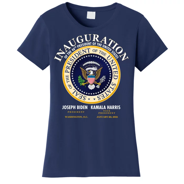 Inauguration Of The 46th President Joe Biden and Kamala Harris 2021 Women's T-Shirt