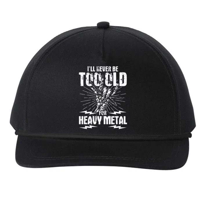 Ill Never Be Too Old For Heavy Metal Heavy Metal Music Snapback Five-Panel Rope Hat