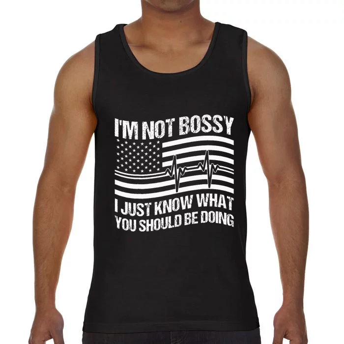 Im Not Bossy I Just Know What You Should Be Doing Funny Comfort Colors® Tank Top