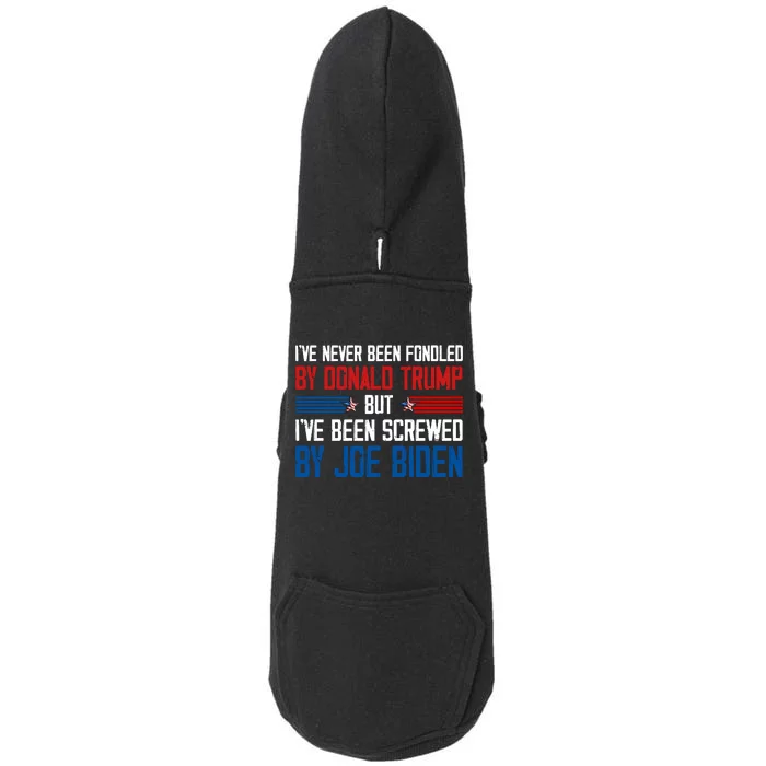 IVe Never Been Fondled By Donald Trump But Joe Biden Doggie 3-End Fleece Hoodie