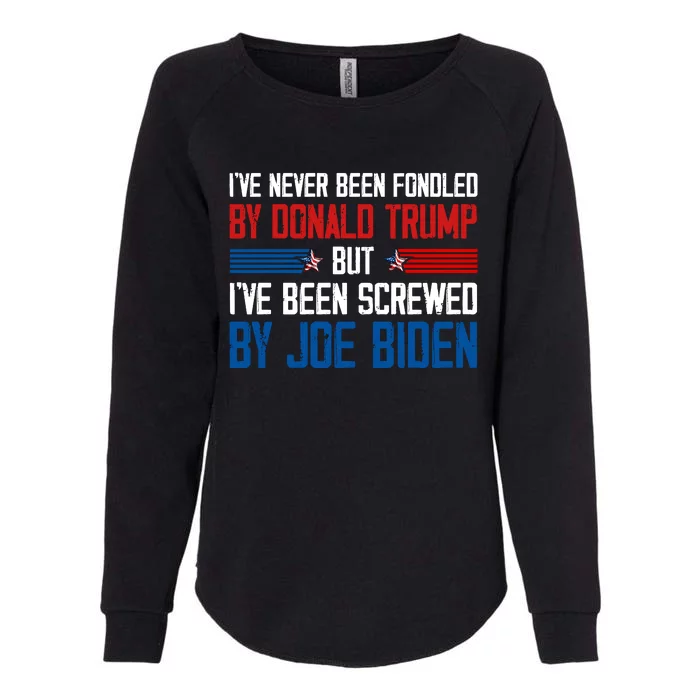 IVe Never Been Fondled By Donald Trump But Joe Biden Womens California Wash Sweatshirt