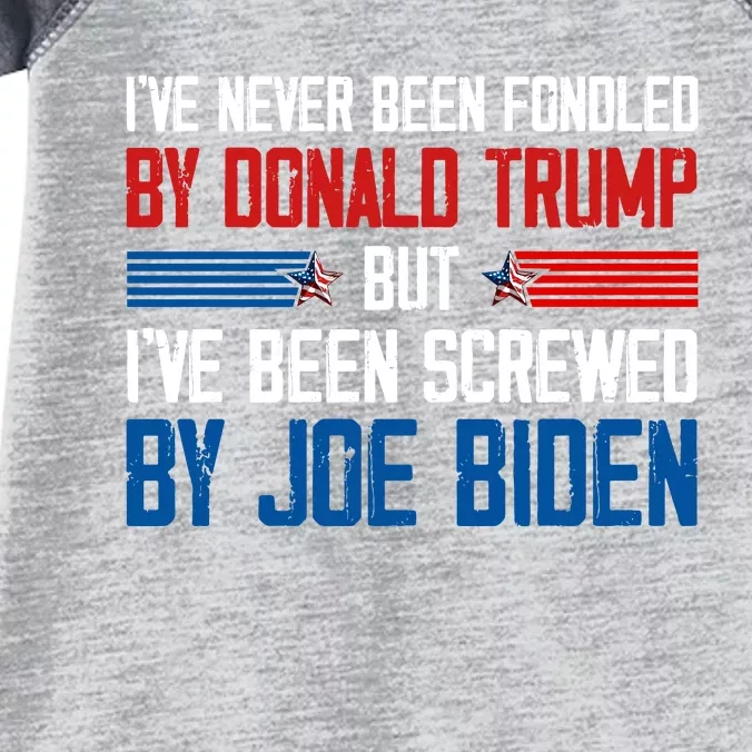 IVe Never Been Fondled By Donald Trump But Joe Biden Infant Baby Jersey Bodysuit