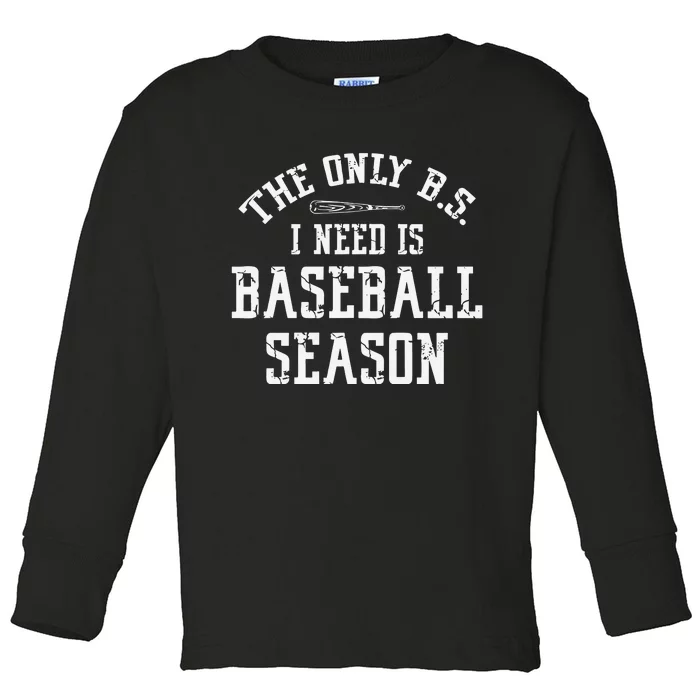 I Need Baseball Mom Life Toddler Long Sleeve Shirt