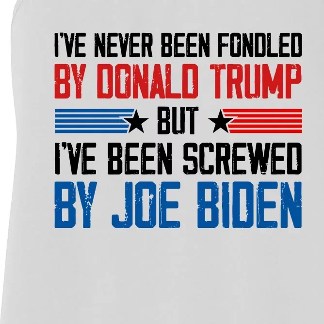 IVe Never Been Fondled By Donald Trump But Joe Biden Women's Racerback Tank