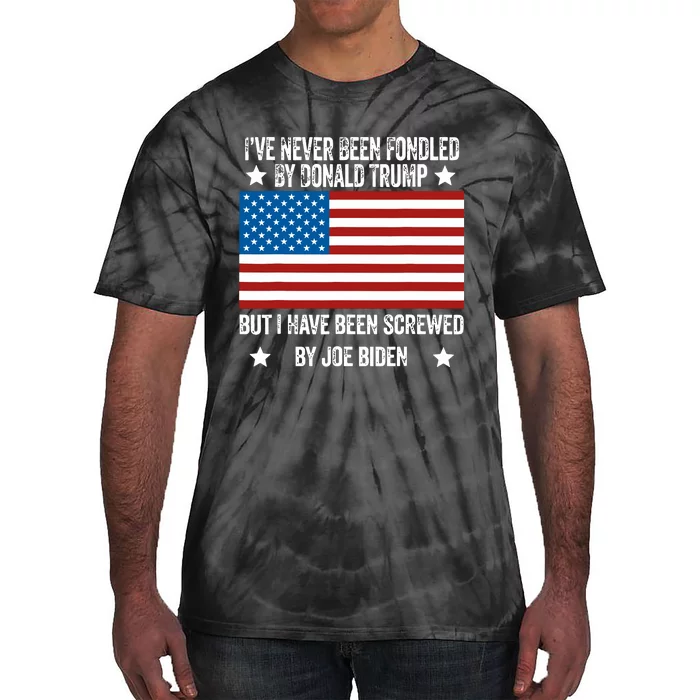 Ive Never Been Fondled By Donald Trump But Screwed By Biden Tie-Dye T-Shirt