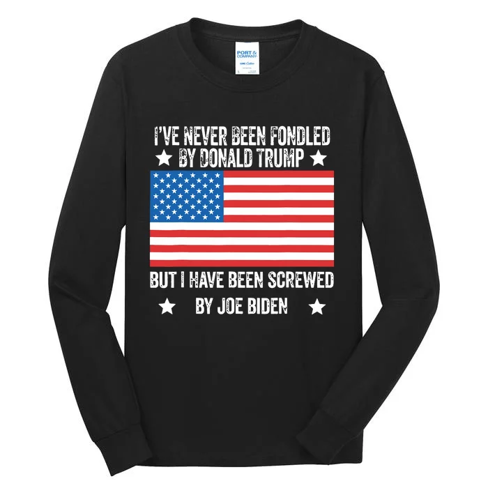 Ive Never Been Fondled By Donald Trump But Screwed By Biden 1996 Tall Long Sleeve T-Shirt