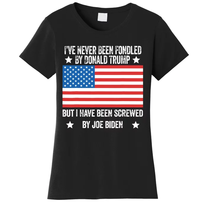 Ive Never Been Fondled By Donald Trump But Screwed By Biden 1996 Women's T-Shirt