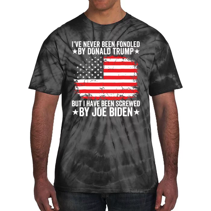 Ive Never Been Fondled By Donald Trump But Screwed By Biden Tie-Dye T-Shirt