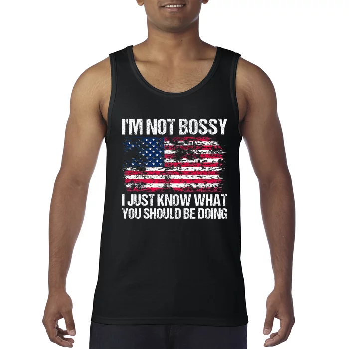 Im Not Bossy I Just Know What You Should Be Doing Funny Tank Top