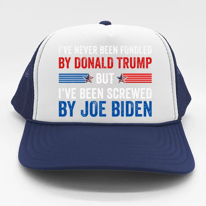 IVe Never Been Fondled By Donald Trump But Joe Biden Trucker Hat