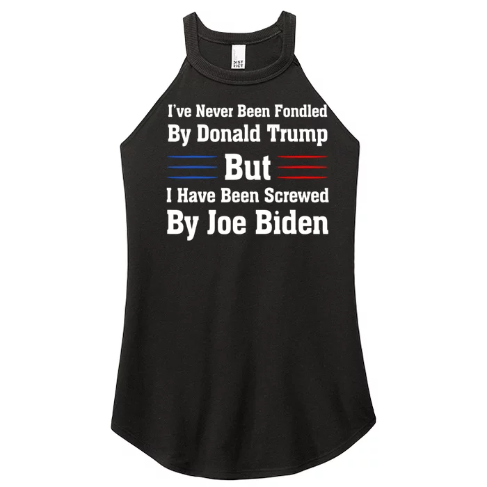 I’ve Never Been Fondled By Donald Trump But Screwed By Biden Women’s Perfect Tri Rocker Tank