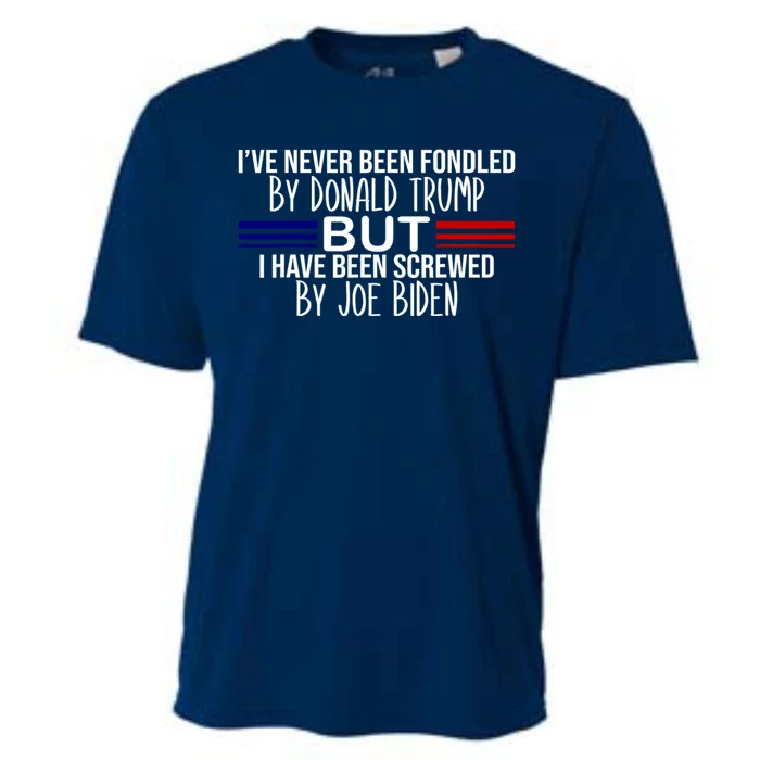 IVe Never Been Fondled By Donald Trump But I Have Been Screwed By Joe Biden Cooling Performance Crew T-Shirt