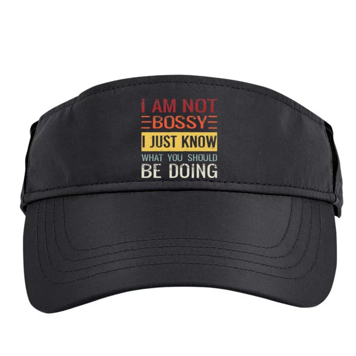 Im Not Bossy I Just Know What You Should Be Doing Adult Drive Performance Visor