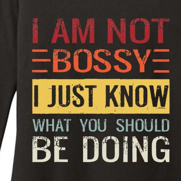 Im Not Bossy I Just Know What You Should Be Doing Womens CVC Long Sleeve Shirt