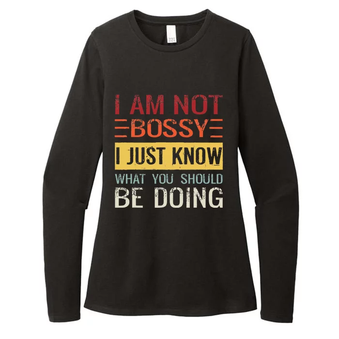 Im Not Bossy I Just Know What You Should Be Doing Womens CVC Long Sleeve Shirt