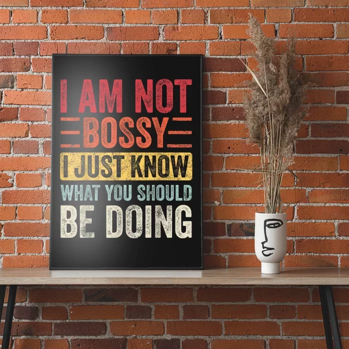 I’M Not Bossy I Just Know What You Should Be Doing Vintage Poster