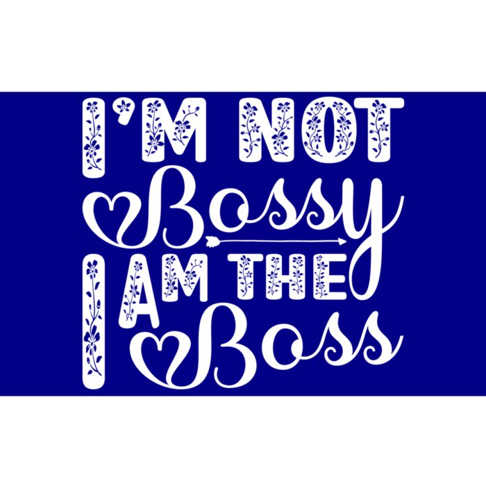 I'm Not Bossy I Am The Boss Funny Entrpreneur Boss Gift Bumper Sticker