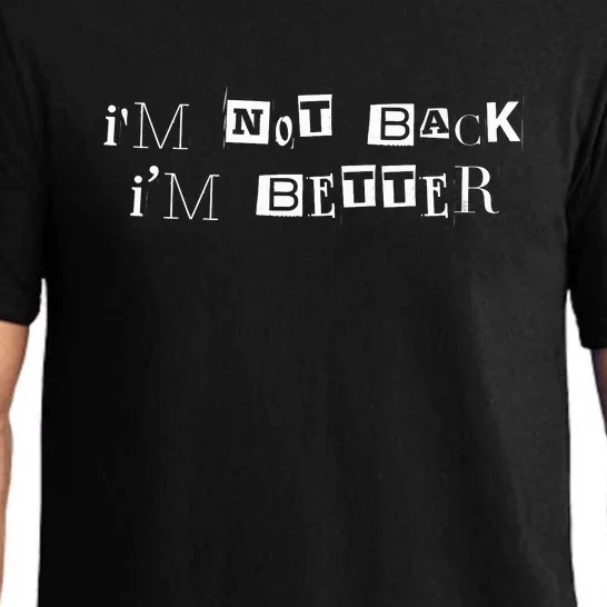 Im Not Back I’m Better Motivational Quote Pajama Set