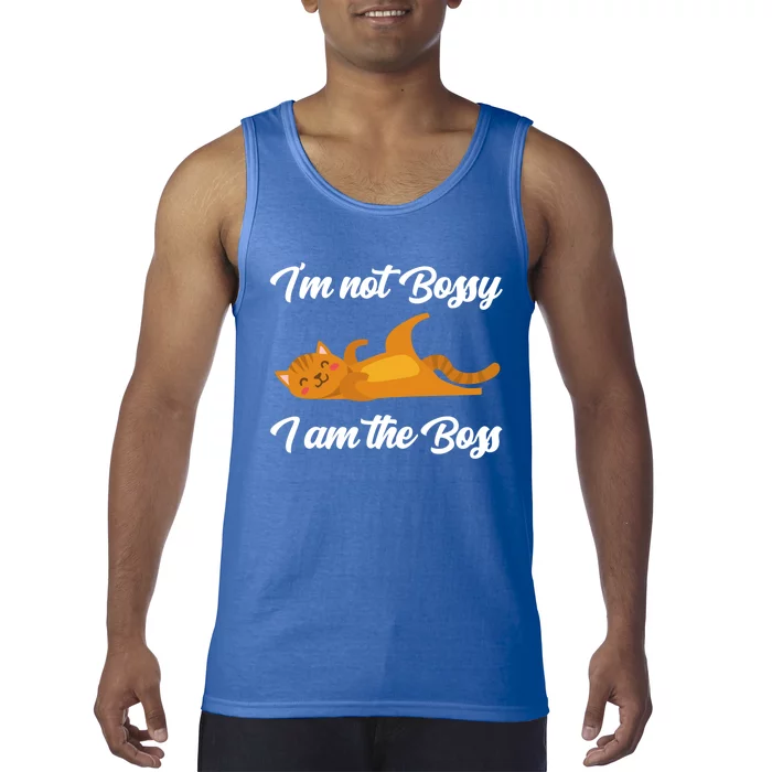 I'm Not Bossy I Am The Boss Day Cat Funny Work Office Humor Great Gift Tank Top