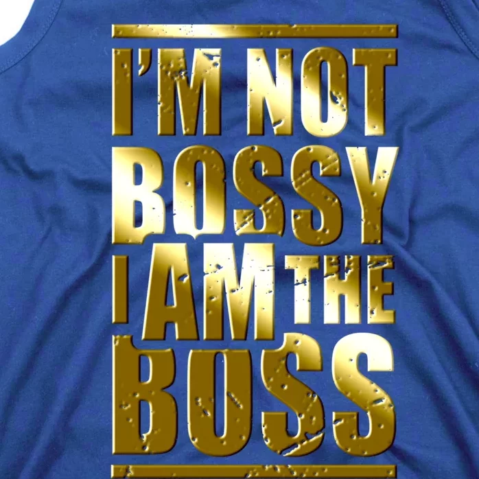 I'm Not Bossy I Am The Boss Female Success Lady Girl Boss Gift Tank Top