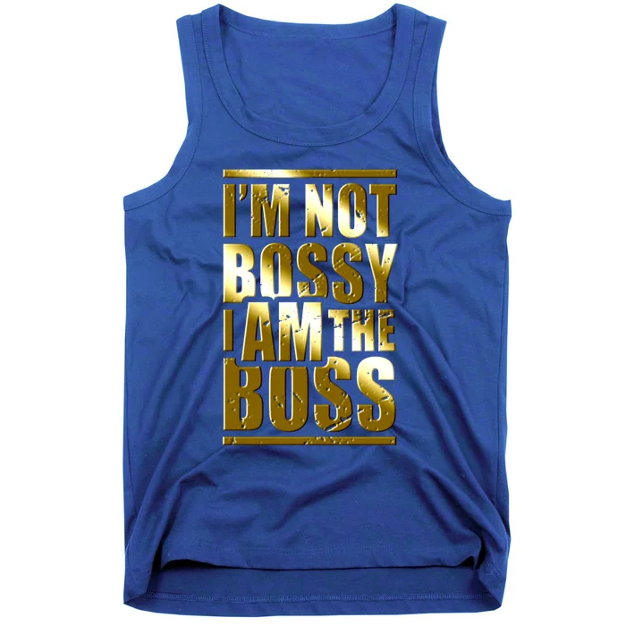 I'm Not Bossy I Am The Boss Female Success Lady Girl Boss Gift Tank Top