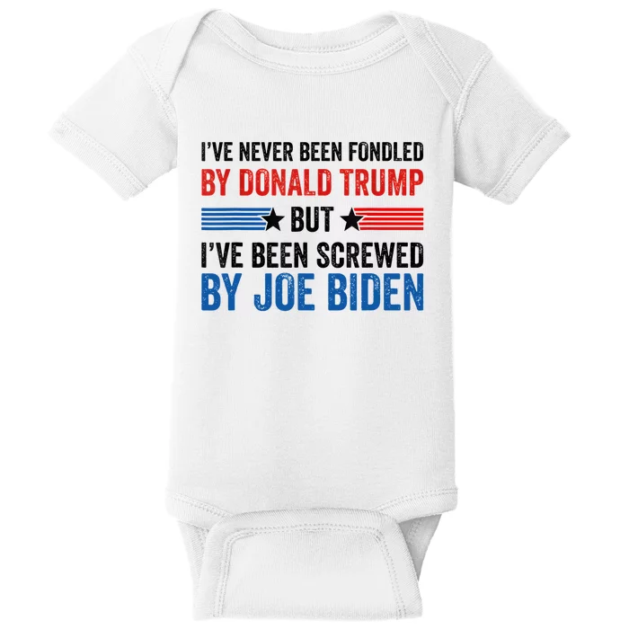 IVe Never Been Fondled By Donald Trump But Joe Biden Baby Bodysuit