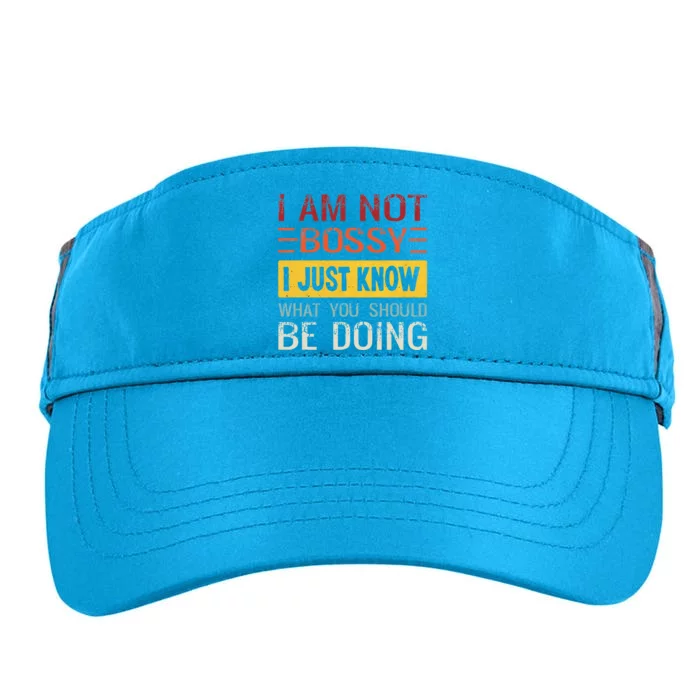 Im Not Bossy I Just Know What You Should Be Doing Funny Adult Drive Performance Visor