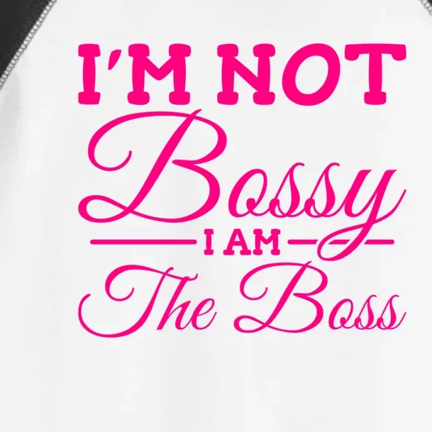 I'm Not Bossy I Am The Boss Gift Toddler Fine Jersey T-Shirt