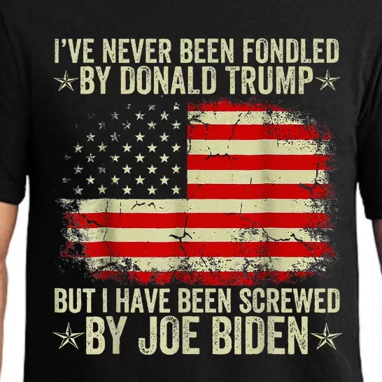 I’Ve Never Been Fondled By Donald Trump But Screwed By Biden Pajama Set