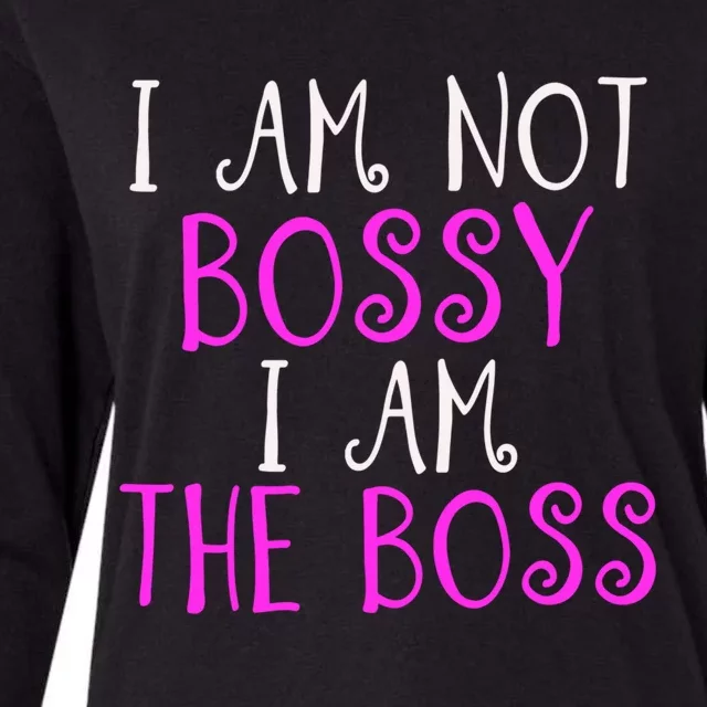 I'm Not Bossy I Am The Boss Work Humor Gift Womens Cotton Relaxed Long Sleeve T-Shirt