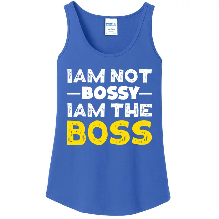 I'm Not Bossy I Am The Boss Work Humor Gift Ladies Essential Tank