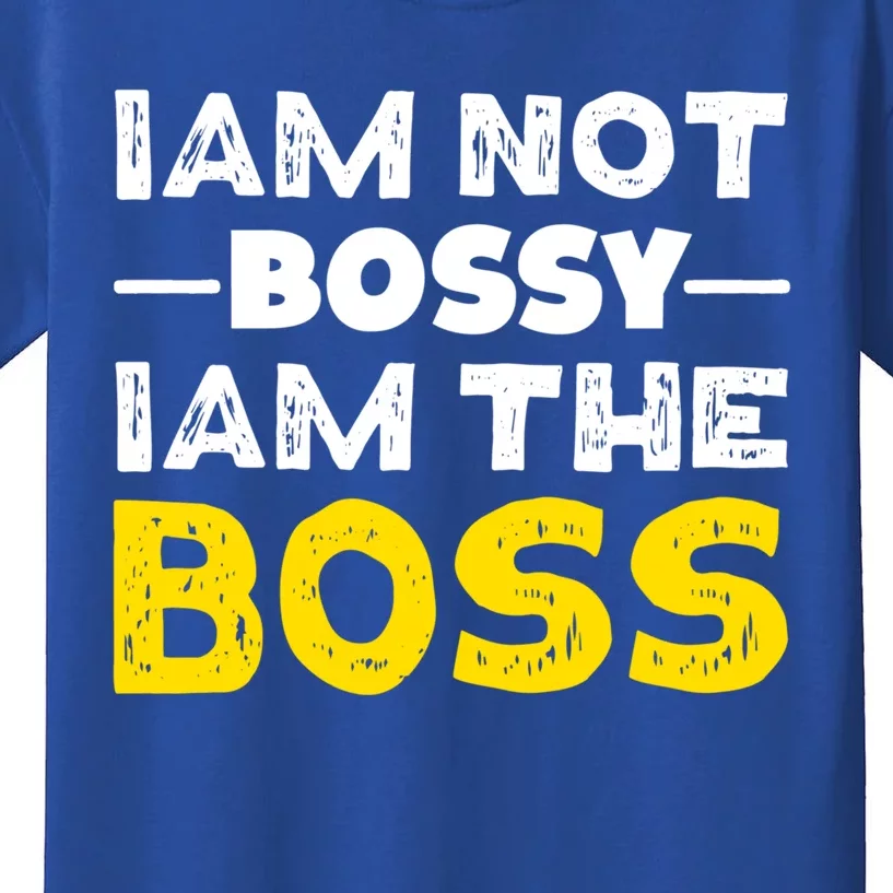 I'm Not Bossy I Am The Boss Work Humor Gift Kids T-Shirt