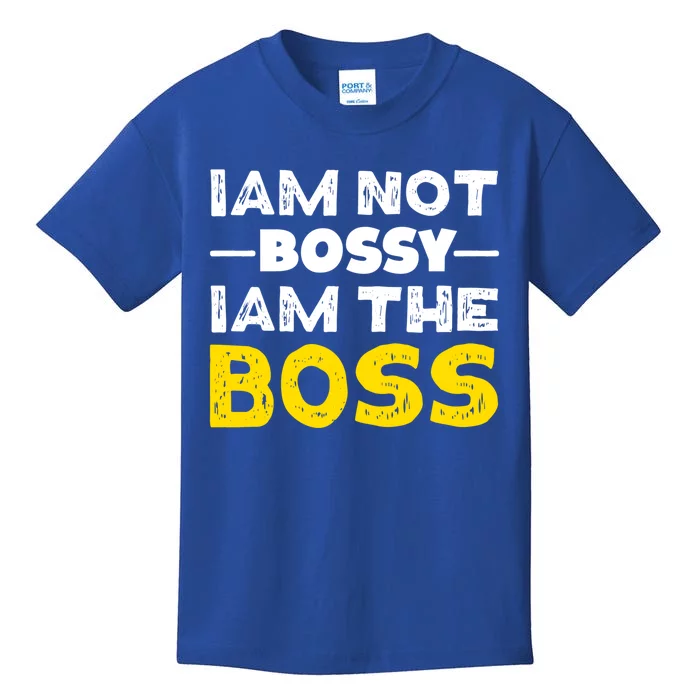 I'm Not Bossy I Am The Boss Work Humor Gift Kids T-Shirt