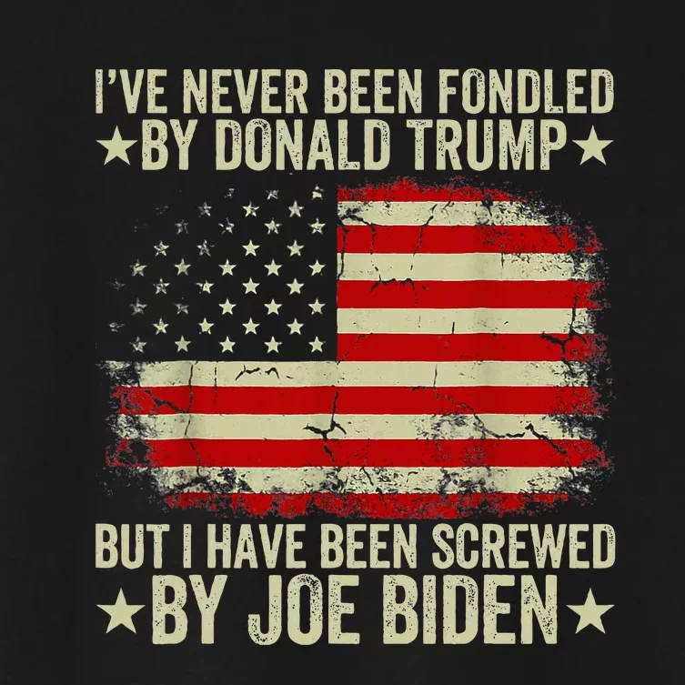 I’Ve Never Been Fondled By Donald Trump But Screwed By Biden Women's Crop Top Tee