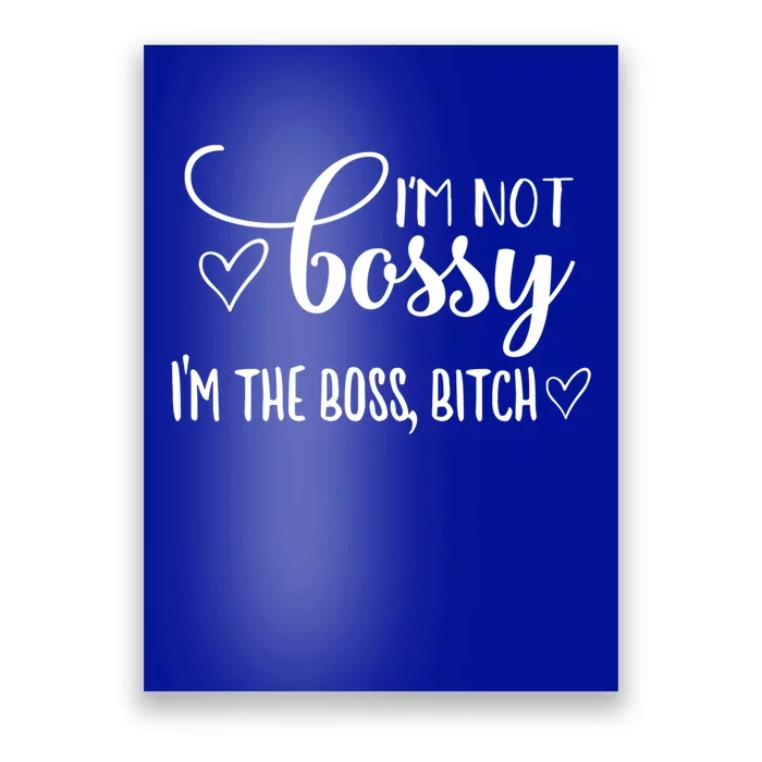 https://images3.teeshirtpalace.com/images/productImages/inb4505472-im-not-bossy-im-the-boss-bitch-meaningful-gift-i-am-the-boss-bossy-gift--blue-post-garment.webp?width=700