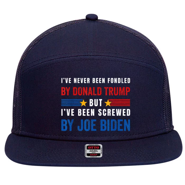 Ive Never Been Fondled By Donald Trump 7 Panel Mesh Trucker Snapback Hat