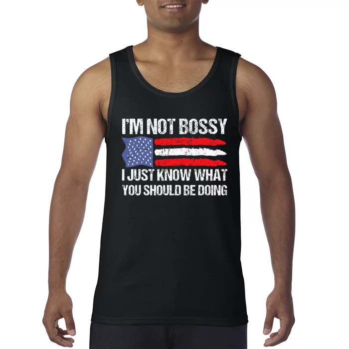 Im Not Bossy I Just Know What You Should Be Doing Funny Tank Top