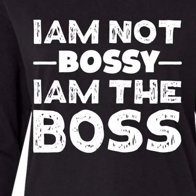 I'm Not Bossy I Am The Boss 'S Entrepreneur Gift Womens Cotton Relaxed Long Sleeve T-Shirt