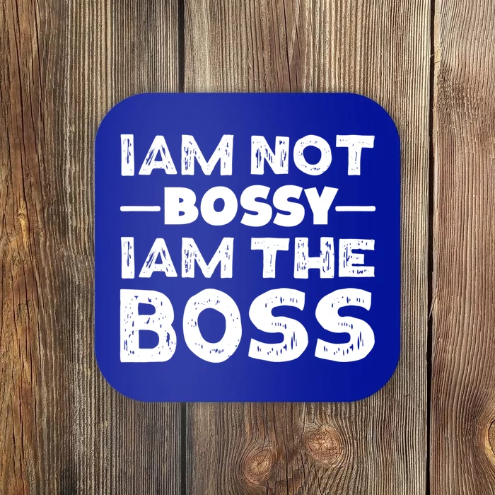 I'm Not Bossy I Am The Boss 'S Entrepreneur Gift Coaster