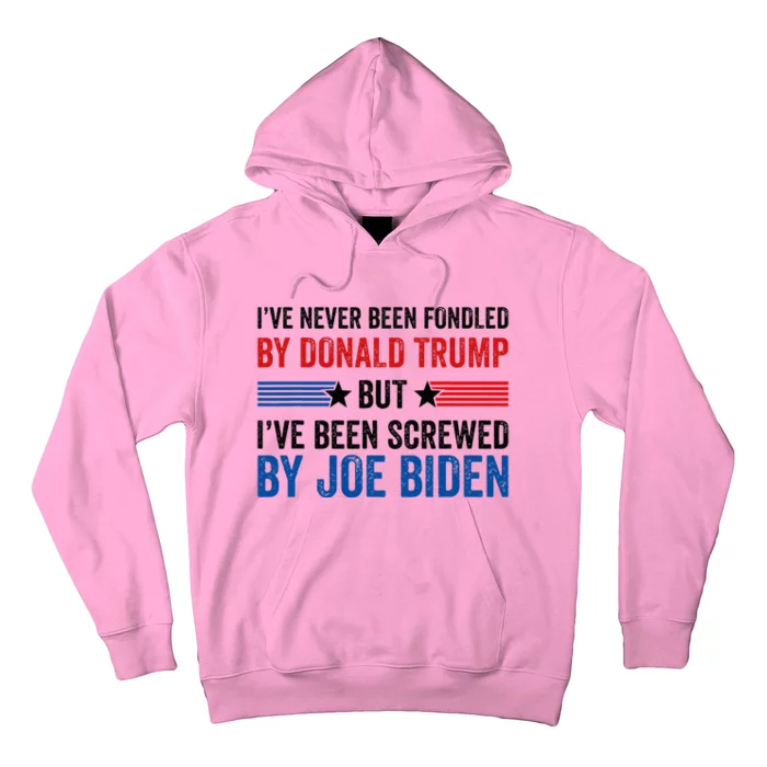 IVe Never Been Fondled By Donald Trump But Joe Biden Hoodie ...