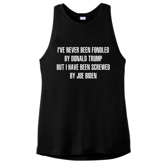 I’ve Never Been Fondled By Donald Trump But I Have Been Screwed By Joe Biden Ladies Tri-Blend Wicking Tank